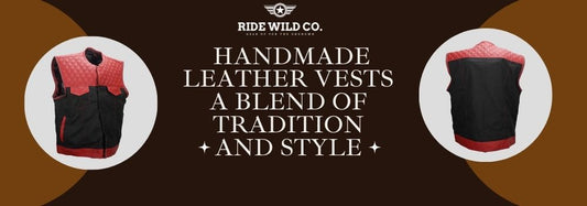 Handmade Leather Vests | A Blend of Tradition and Style